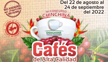 1er CONCURSO CHINCHINÁ CAFÉS DE ALTA CALIDAD ABRIÓ INSCRIPCIONES