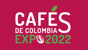 DESDE HOY CAFÉS DE COLOMBIA EXPO 2022, LA MÁS IMPORTANTE DE AMÉRICA