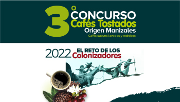 HOY, PREMIACIÓN DEL 3ER CONCURSO DE CAFÉS TOSTADOS DE MANIZALES