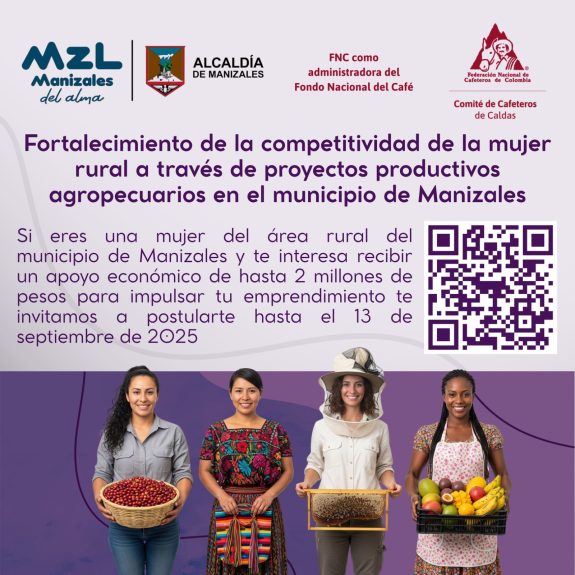 Manizales impulsa la competitividad de la mujer rural con apoyo a proyectos agropecuarios