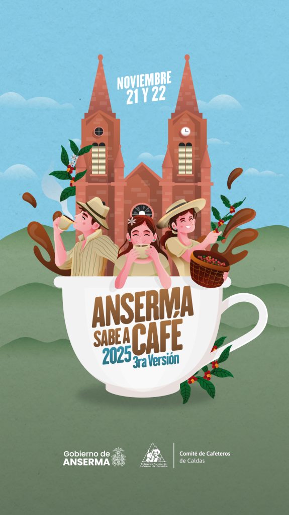 Anserma se prepara para vivir el sabor del mejor café: llega la 3ª versión Anserma Sabe a Café 2025