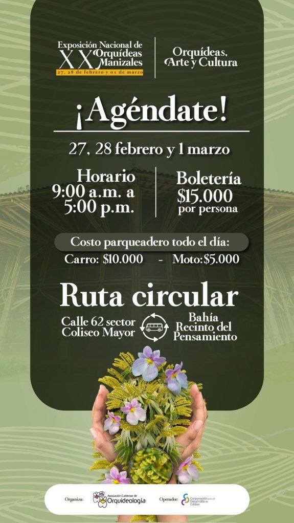 Exposición Nacional de Orquídeas de Manizales en el Recinto del Pensamiento la Casa del Comité de Cafeteros de Caldas